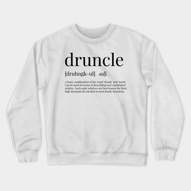Druncle Definition Crewneck Sweatshirt by definingprints